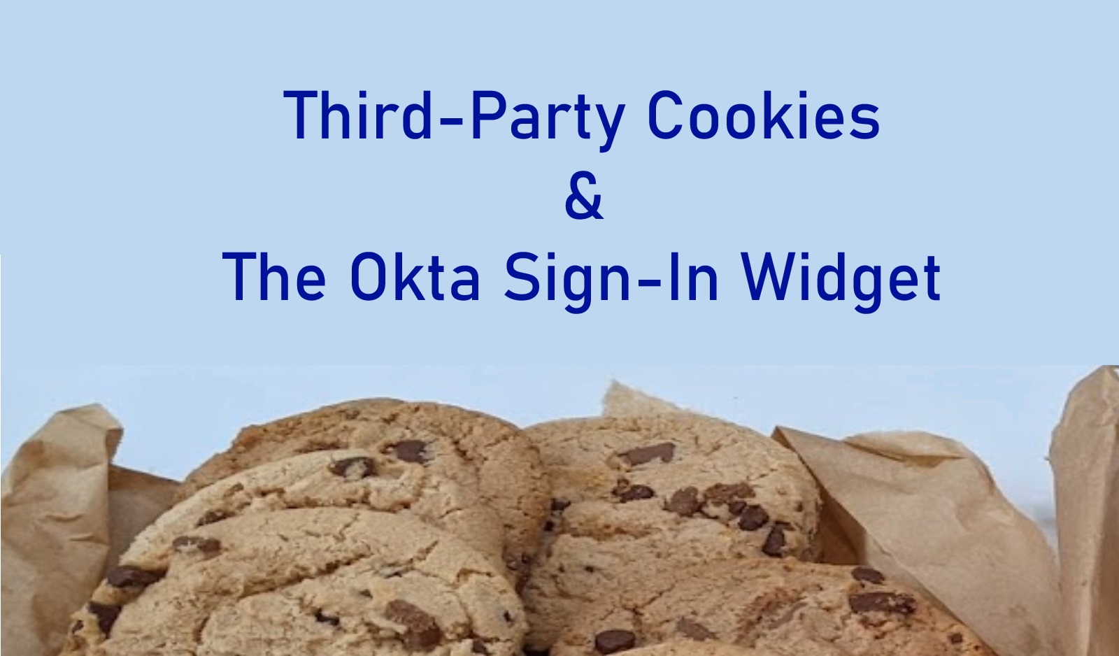 How to Prepare Your Self-Hosted Okta Sign-in Widget to Work without Third-Party Cookies