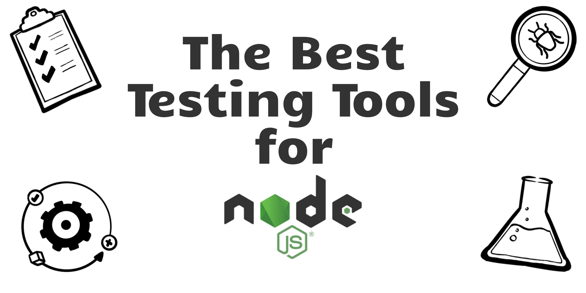 The Best Testing Tools for Node.js