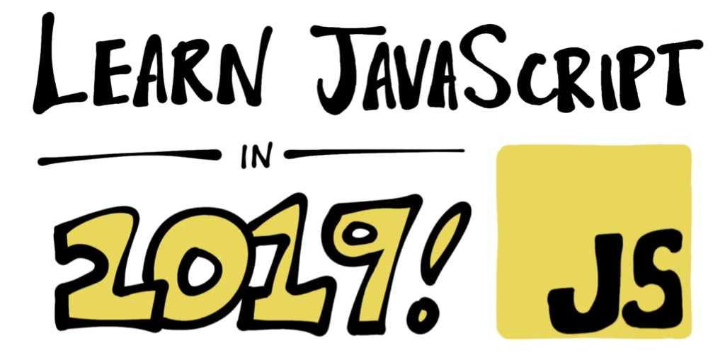 Learn JavaScript in 2019
