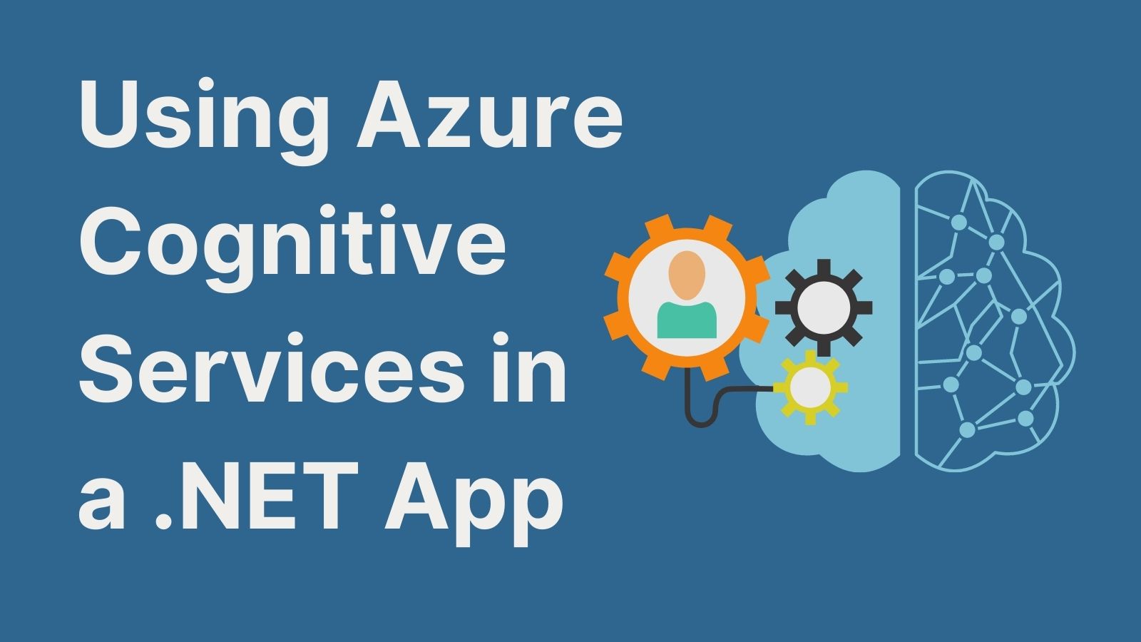 Using Azure Cognitive Services in a .NET App