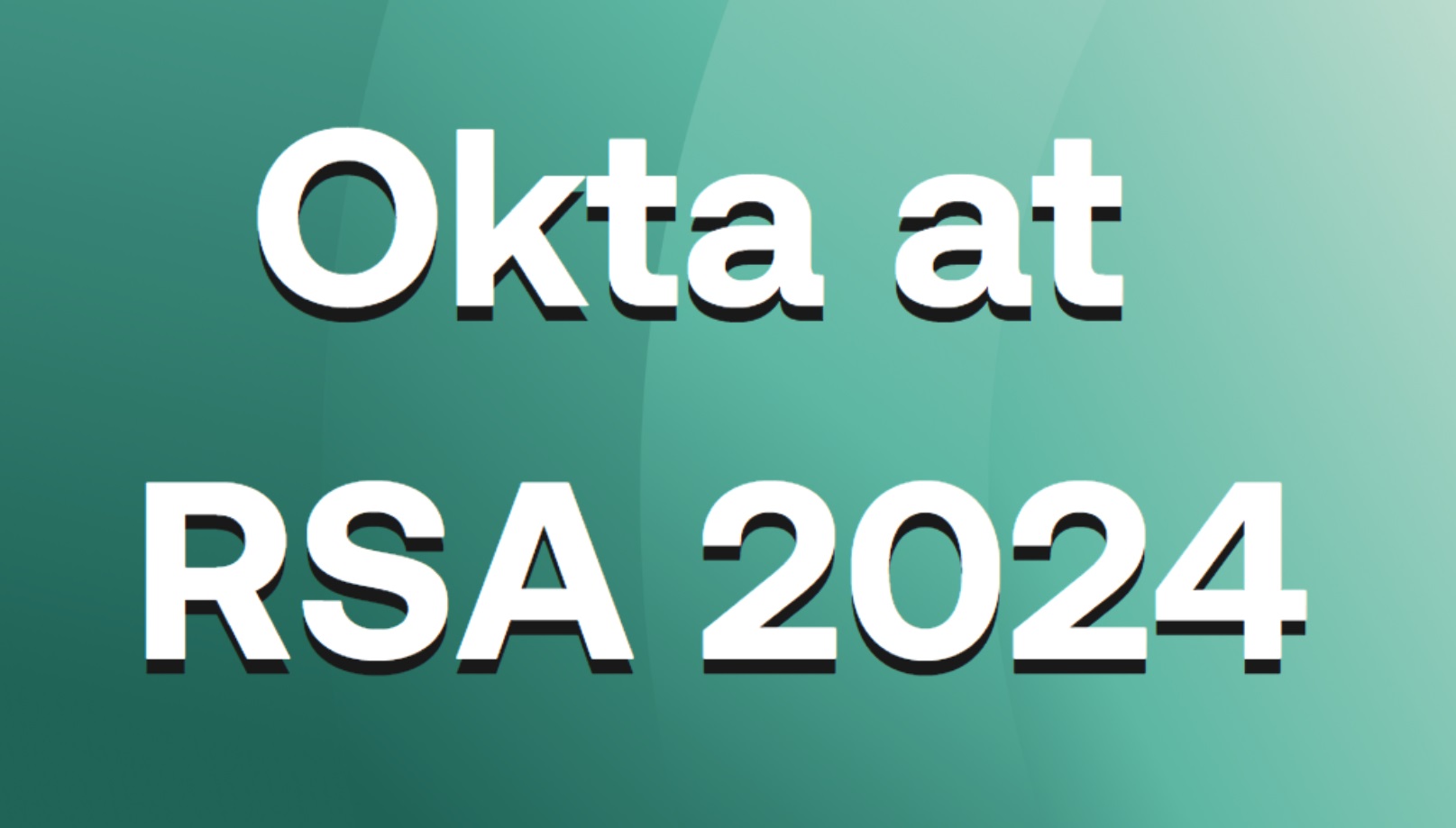 Okta at RSA Conference 2024