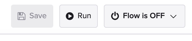 Workflows Run button to run and test a flow