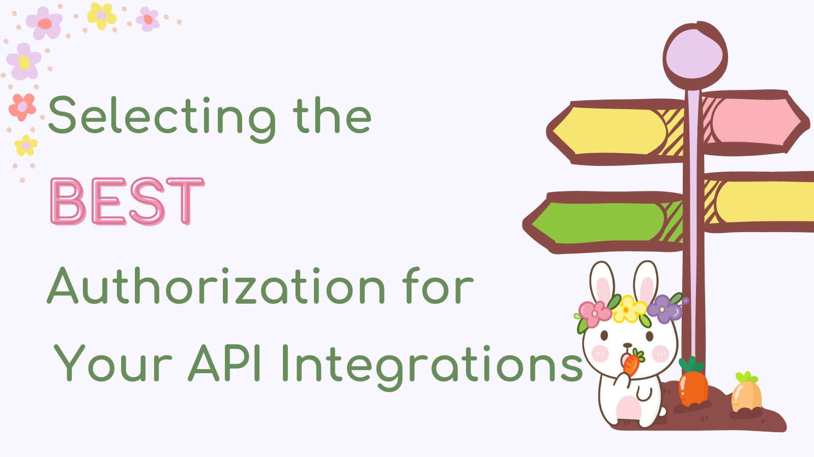 Selecting the Best Authorization for Your API Integrations