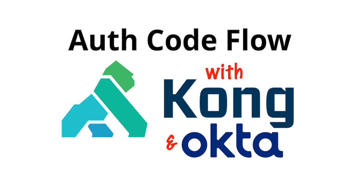 Apply Authorization Code Flow With Kong Konnect and Okta