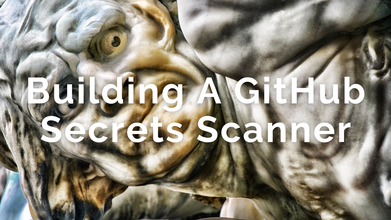 Building a GitHub Secrets Scanner