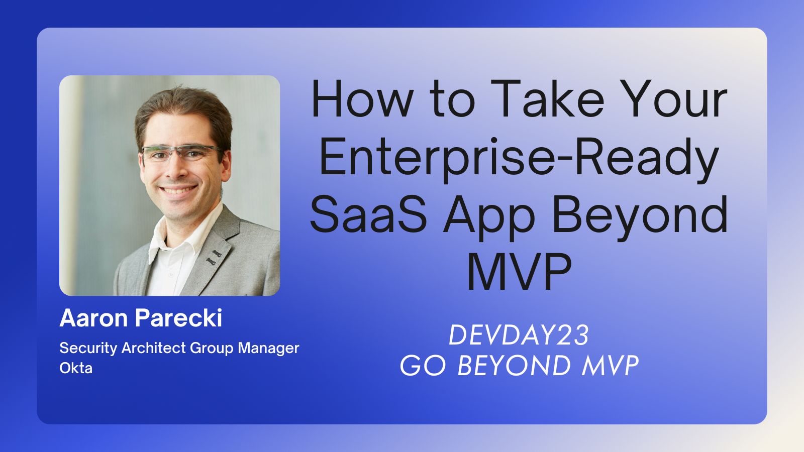 How to Take Your Enterprise-Ready SaaS App Beyond MVP