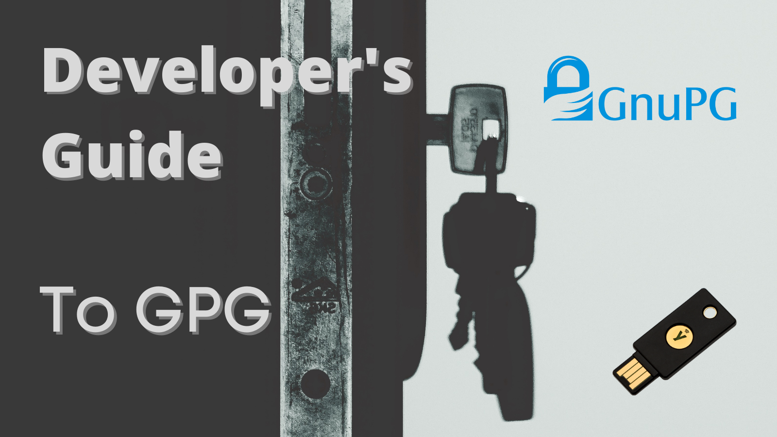 Developers Guide to GPG and YubiKey