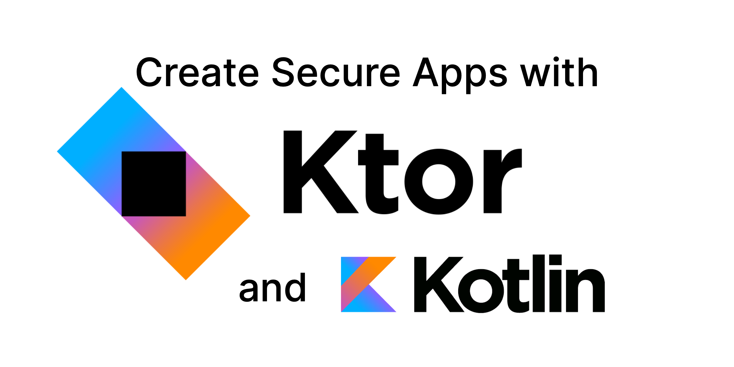 Create a Secure Ktor Application with Kotlin