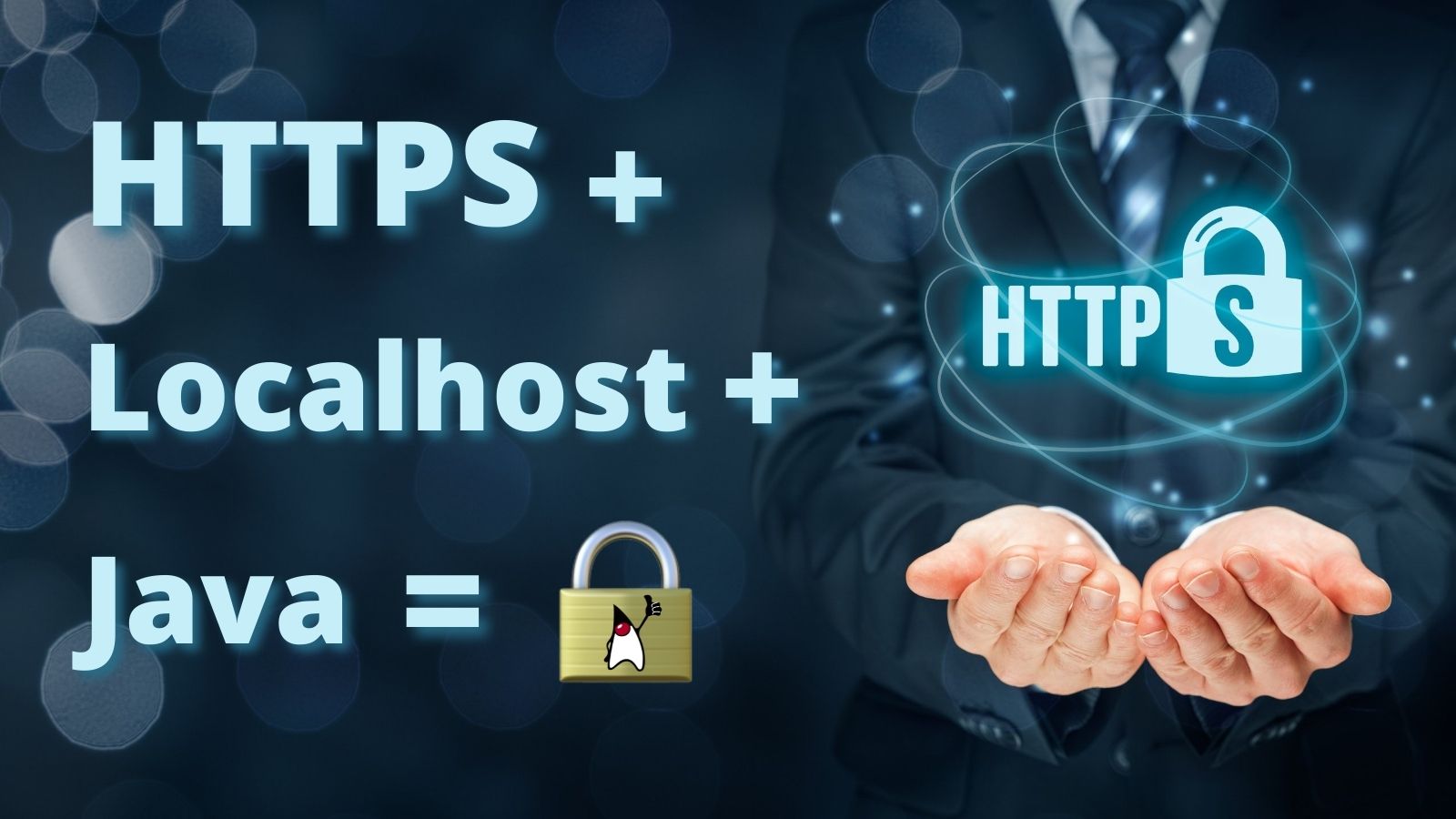 Three Ways to Run Your Java Locally with HTTPS