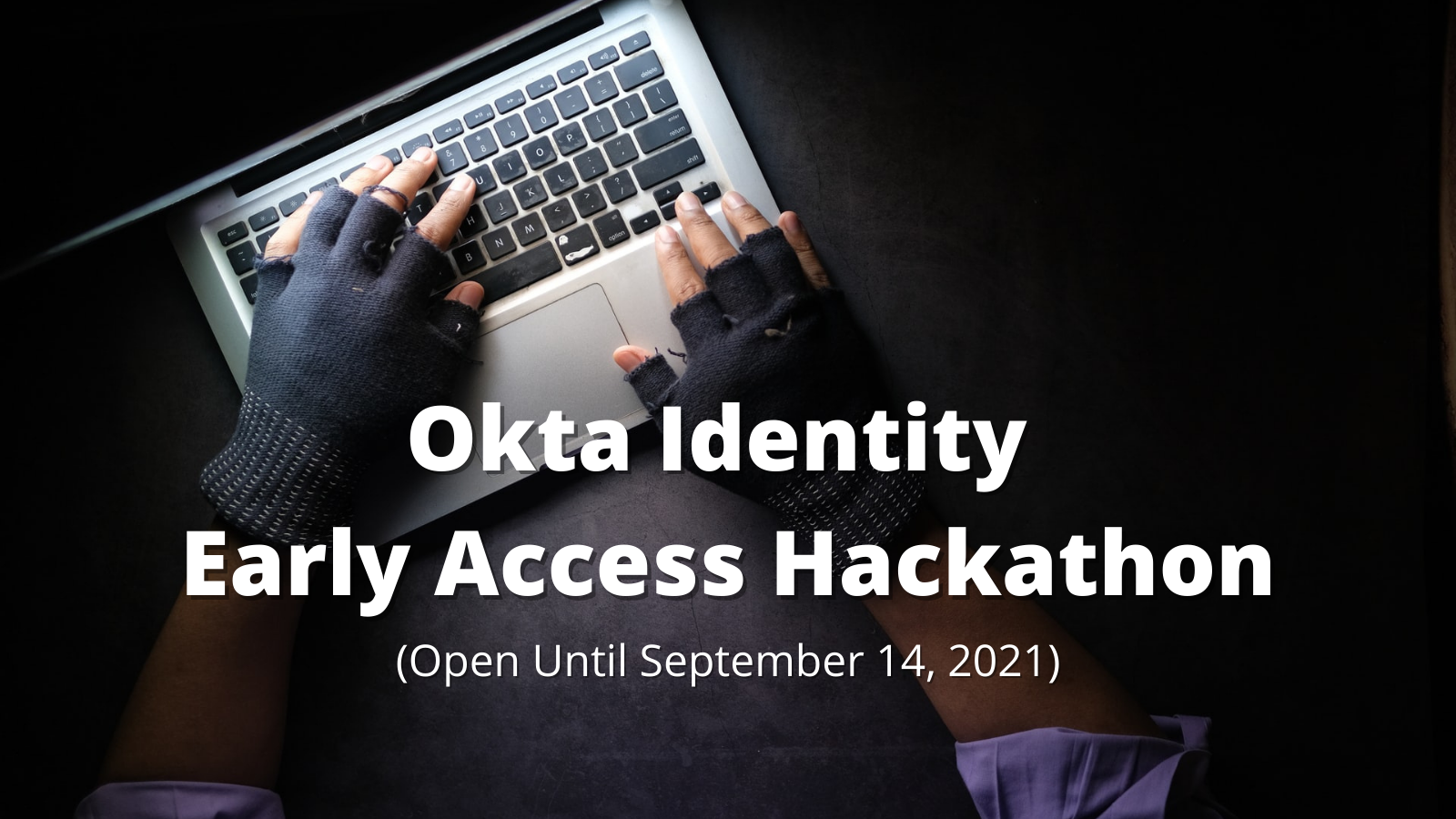 Join the Okta Identity Engine Early Access Hackathon 2021 Challenge
