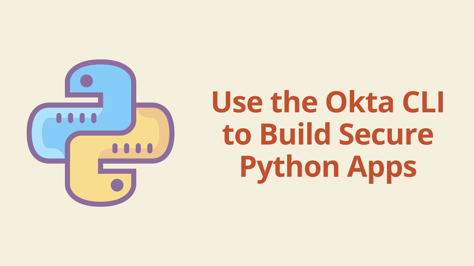 Use the Okta CLI to Build Secure Python Apps