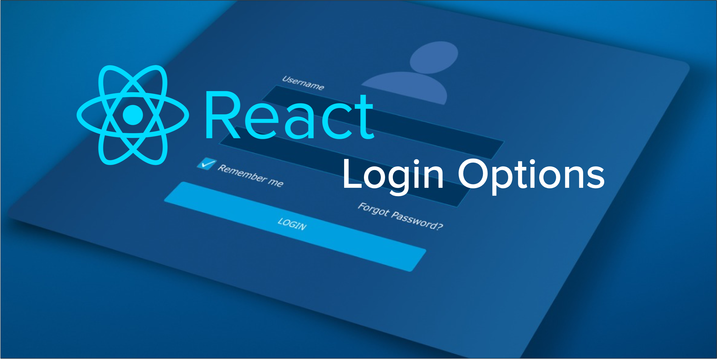 A Quick Guide to React Login Options