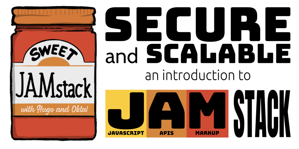 Secure and Scalable: An Introduction to JAMStack