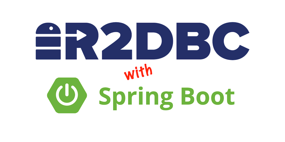 R2DBC and Spring for Non-Blocking Database Access