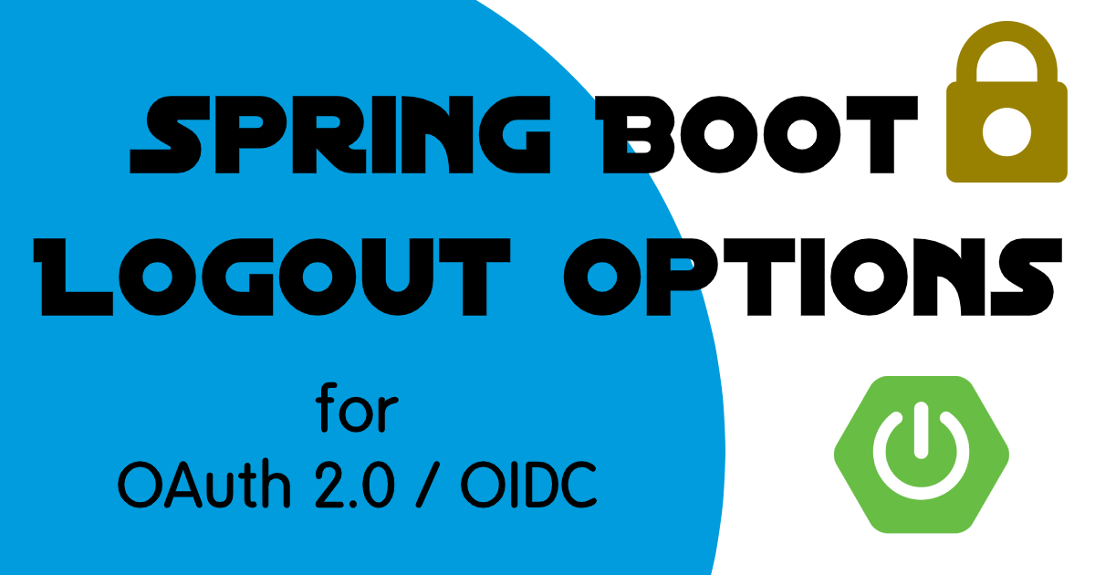 OpenID Connect Logout Options with Spring Boot