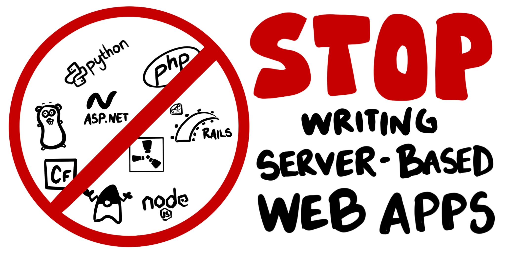 Stop writing server-based web apps!