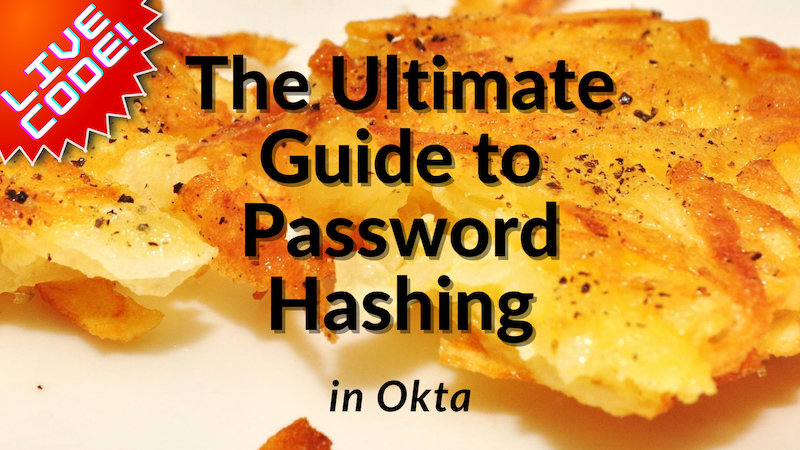 The Ultimate Guide to Password Hashing in Okta