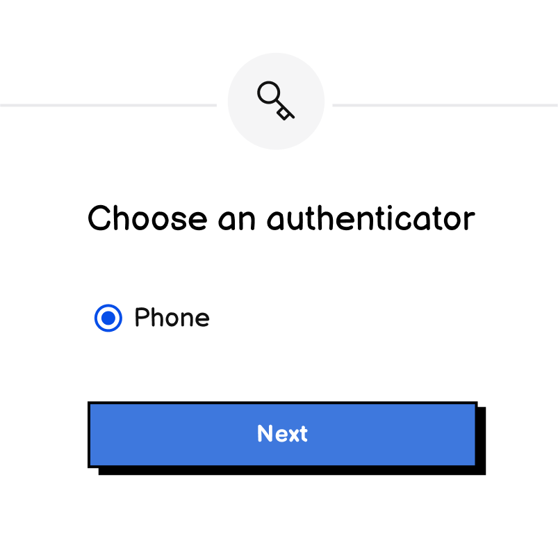 A choose your authenticator form with only a phone authenticator option and a next button